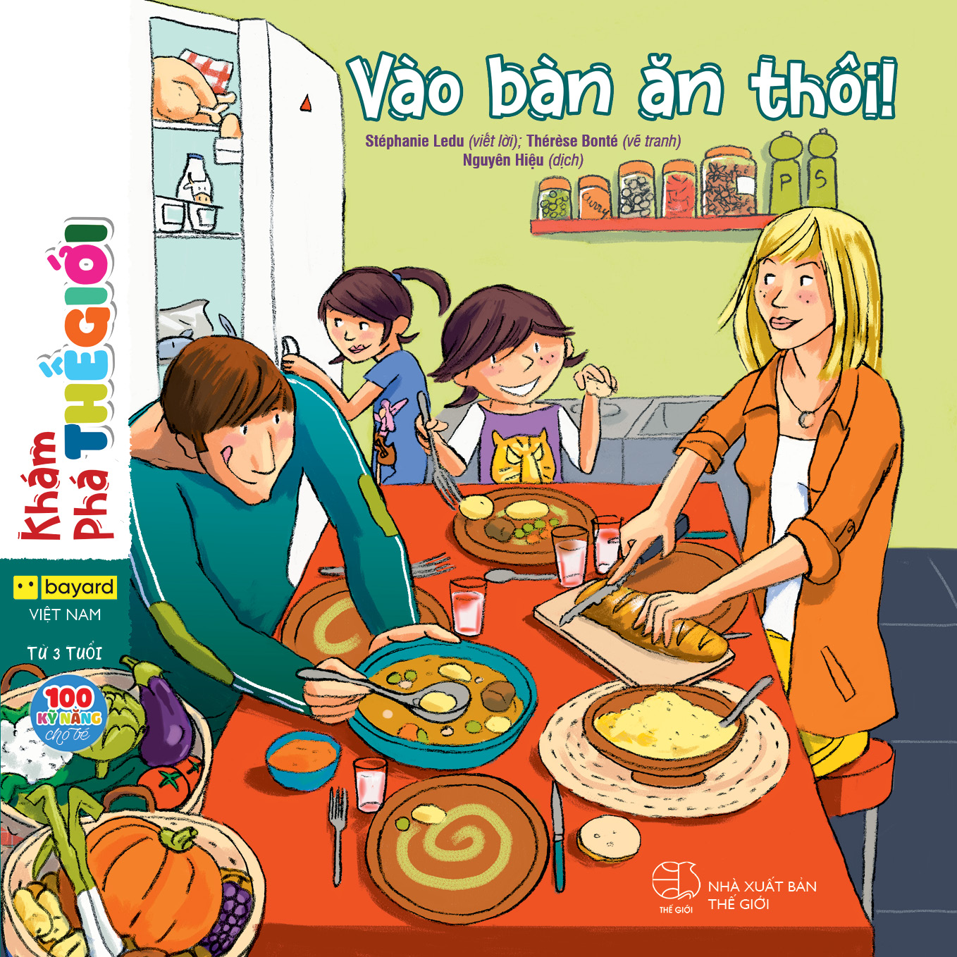 100 Kỹ năng cho bé từ 3 tuổi - Vào bàn ăn thôi!