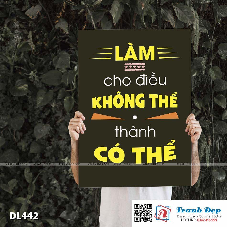 Tranh động lực trang trí phòng làm việc - Làm cho điều không thể thành có thể - DL442