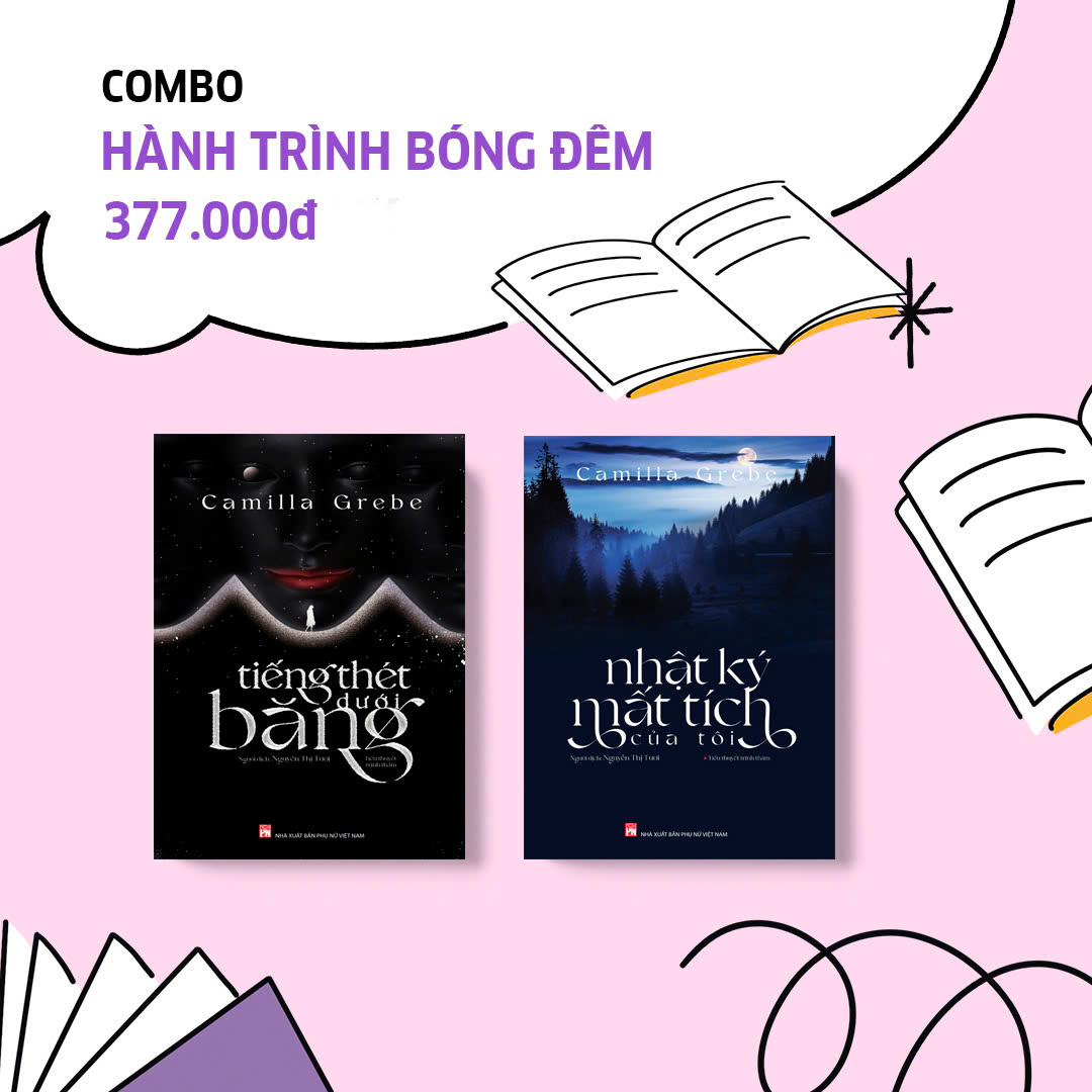 Combo Hành trình bóng đêm : Tiếng thét dưới băng + Nhật ký mất tích của tôi