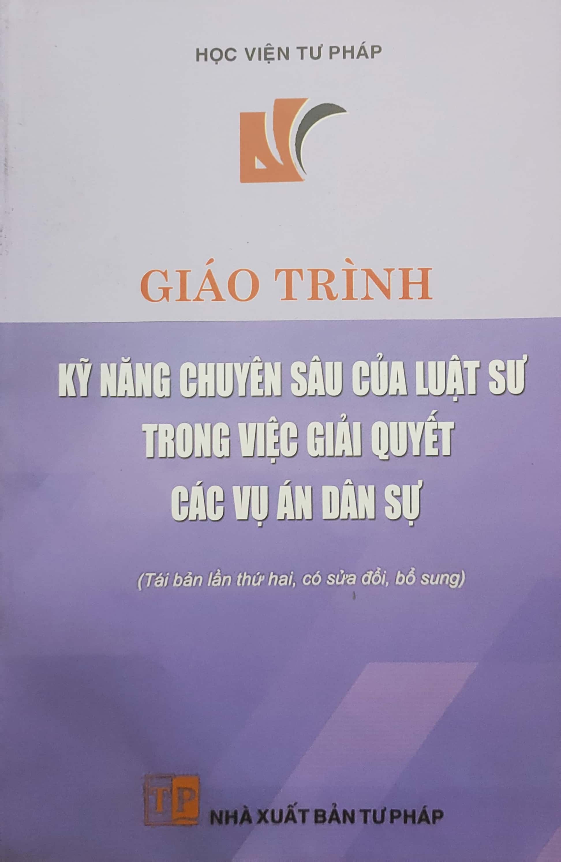 Giáo trình kỹ năng chuyên sâu của luật sư trong việc giải quyết các vụ án dân sự