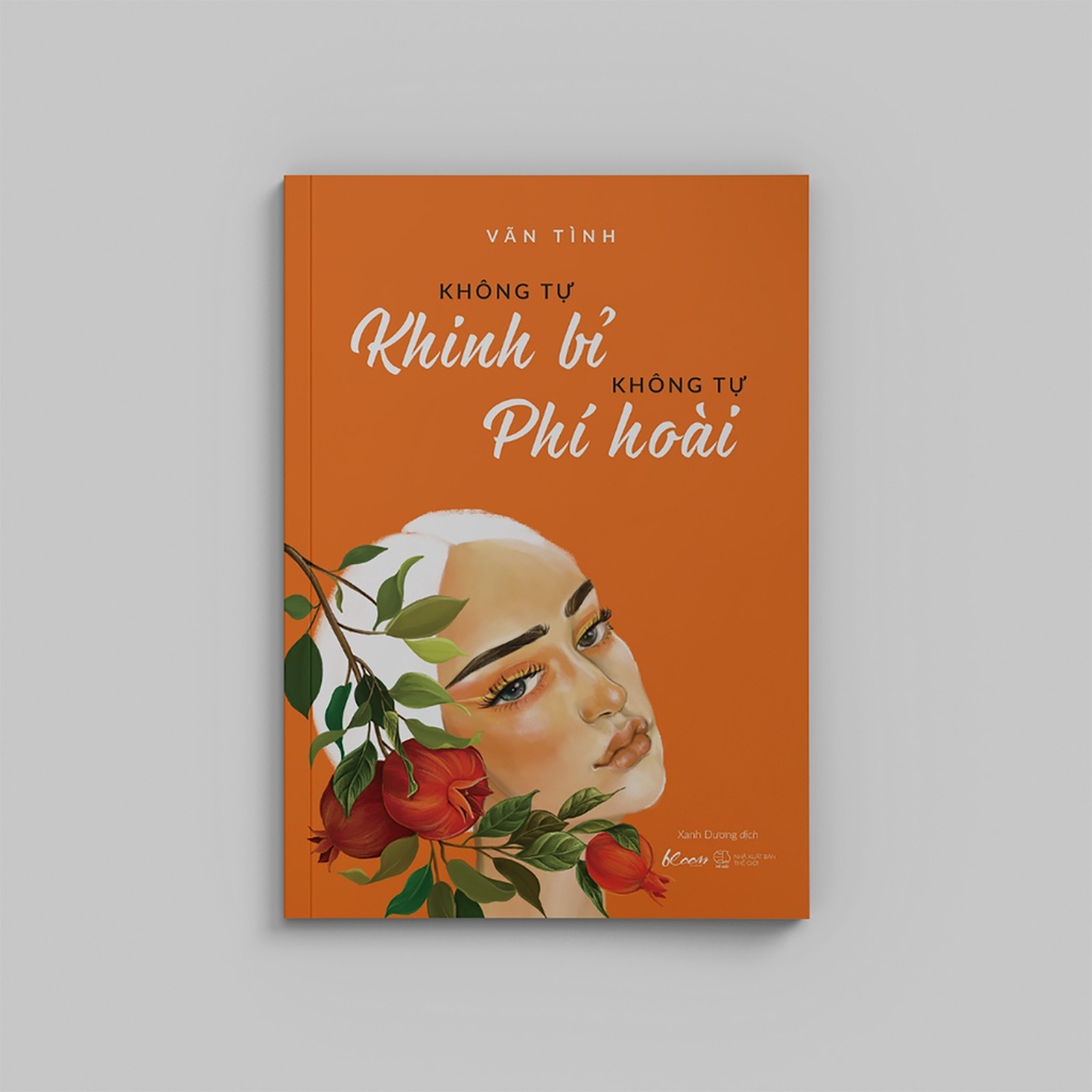 Không Tự Khinh Bỉ - Không Tự Phí Hoài