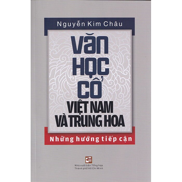 Văn học cổ Việt Nam và Trung Hoa những hướng tiếp cận