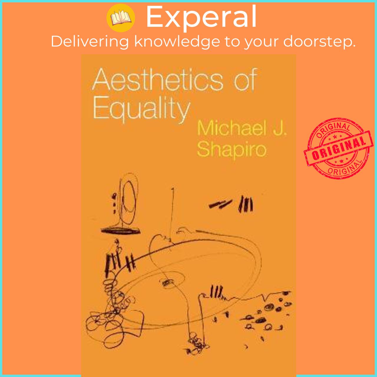 Hình ảnh Sách - Aesthetics of Equality by Michael J. Shapiro (US edition, paperback)