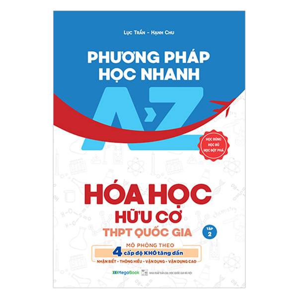 Phương Pháp Học Nhanh Hóa Học Hữu Cơ THPT Quốc Gia Tập 2