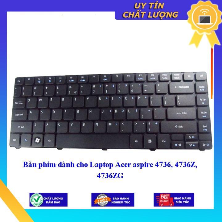 Bàn phím dùng cho Laptop Acer aspire 4736 4736Z 4736ZG - Hàng Nhập Khẩu New Seal