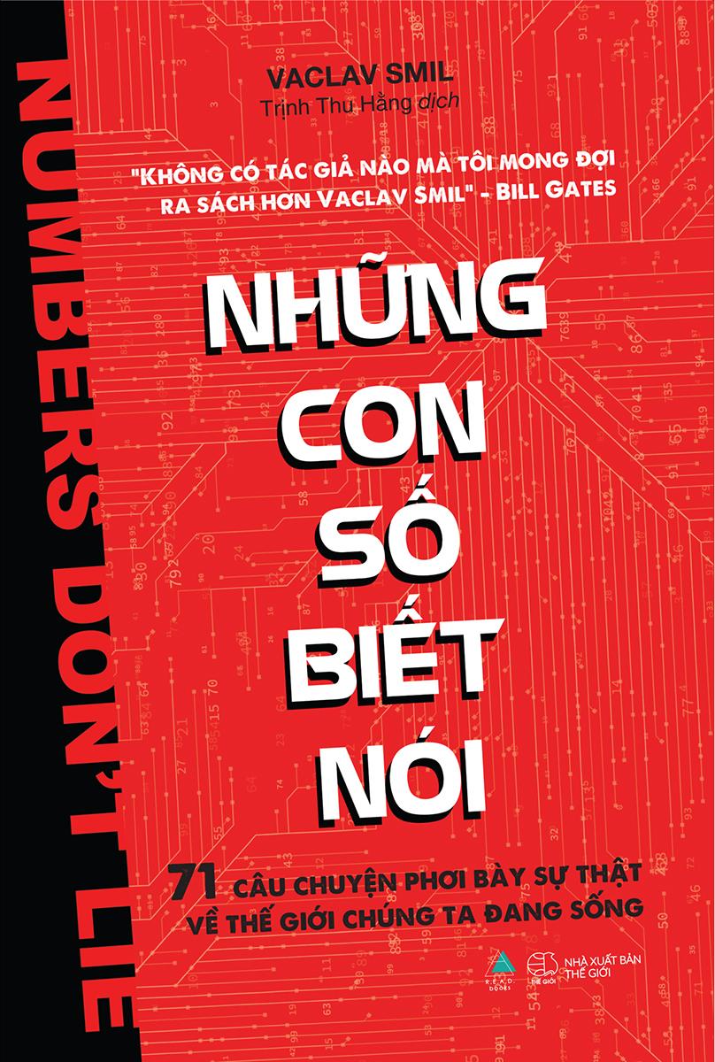 Những Con Số Biết Nói - 71 Câu Chuyện Phơi Bày Sự Thật Về Thế Giới Chúng Ta Đang Sống