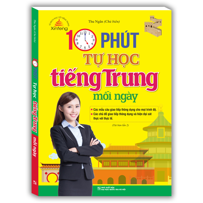 Xinfeng - 10 Phút Tự Học Tiếng Trung Mỗi Ngày (Tái Bản)