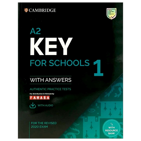 A2 Key For Schools 1 For The Revised 2020 Exam Student's Book With Answers With Audio With Resource Bank: Authentic Practice Tests