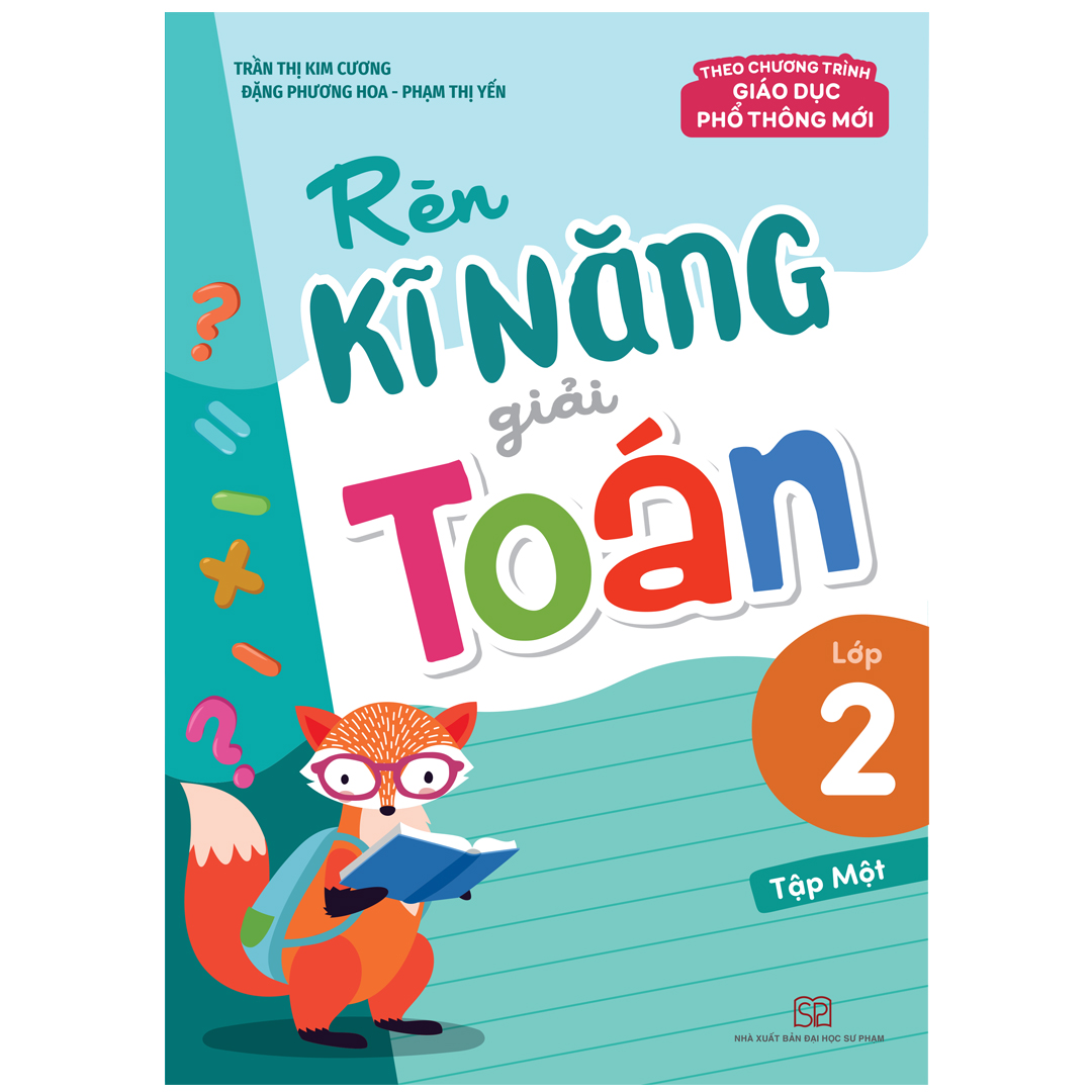 Sách: Rèn Kĩ Năng Giải Toán Lớp 2 - Tập 1