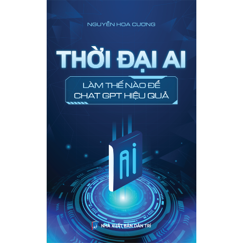 Sách - Thời Đại AI Làm Thế Nào Để Chat GPT Hiệu Quả