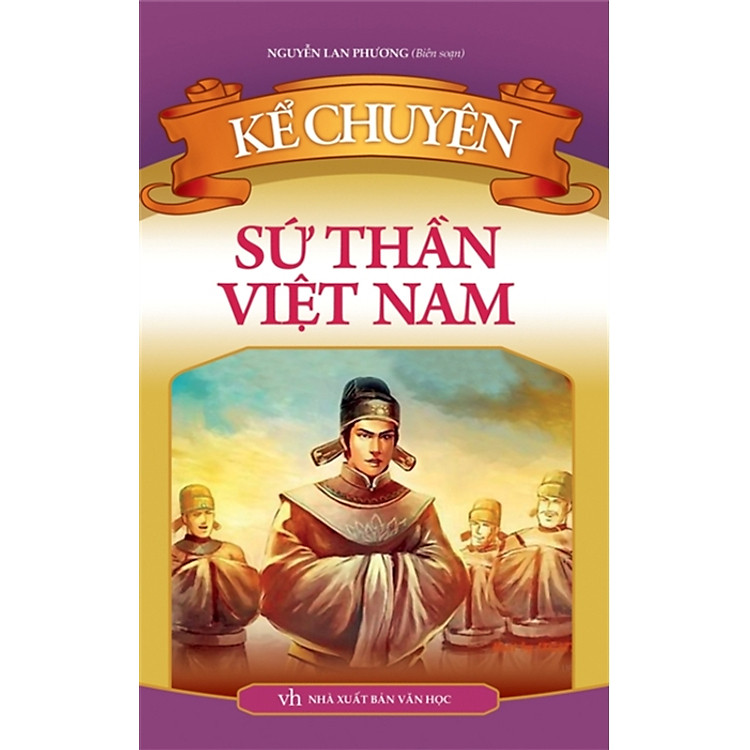 Sách: Kể Chuyện Sứ Thần Việt Nam