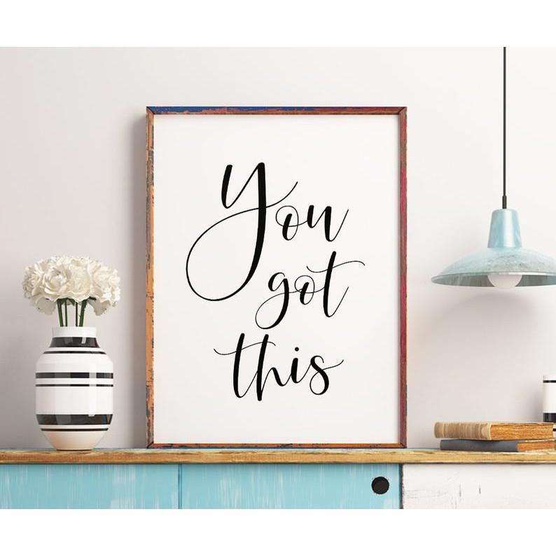 Tranh in cao cấp | Typography-You Got This 124 , tranh canvas giá rẻ