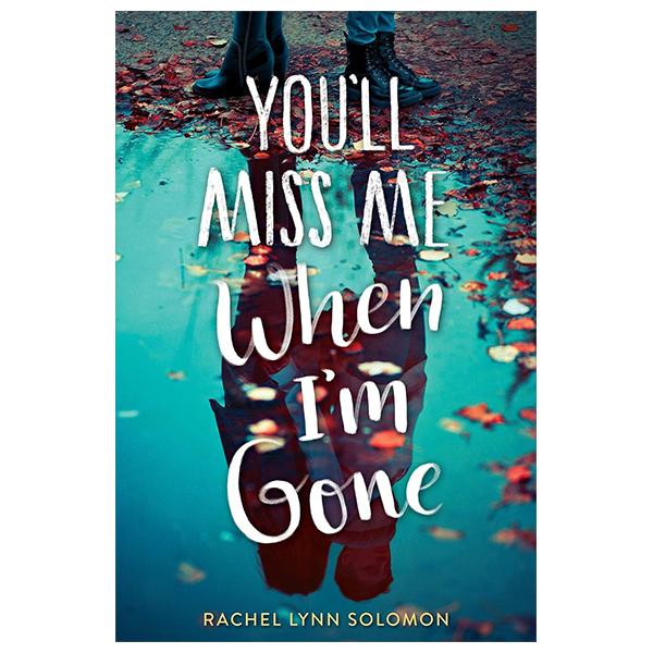 Sách ngoại văn: You'll Miss Me When I'm Gone