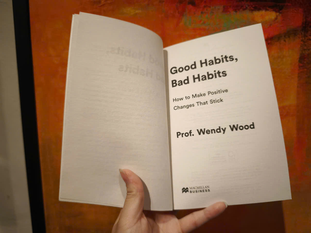 Sách - Good Habits, Bad Habits: How to Make Positive Changes That Stick by Wendy Wood - English Book - Self Help Book