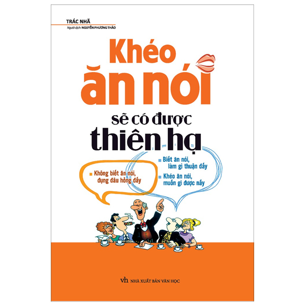 COMBO THUẬT NÓI CHUYỆN + KHÉO ĂN NÓI SẼ CÓ ĐƯỢC THIÊN HẠ + NÓI RA TIỀN