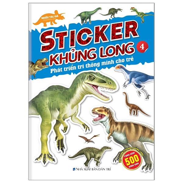 Sticker Khủng Long - Phát Triển Trí Thông Minh Cho Trẻ - Tập 4 (Tái Bản 2024)