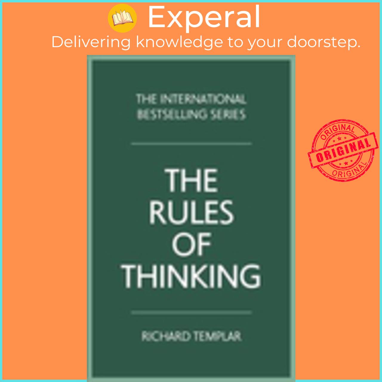 Sách - The Rules of Thinking : A personal code to think yourself smarter, wis by Richard Templar (UK edition, paperback)