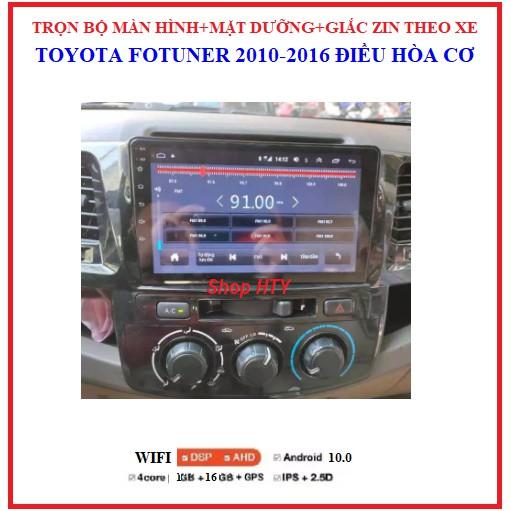 Bộ Đầu DVD Android RAM1G/2G Cho Ô Tô Fortuner điều hòa cơ 2010-2016 Tích Hợp GPS Chỉ Đường, Xem Camera Lùi,Có Mặt Dưỡng