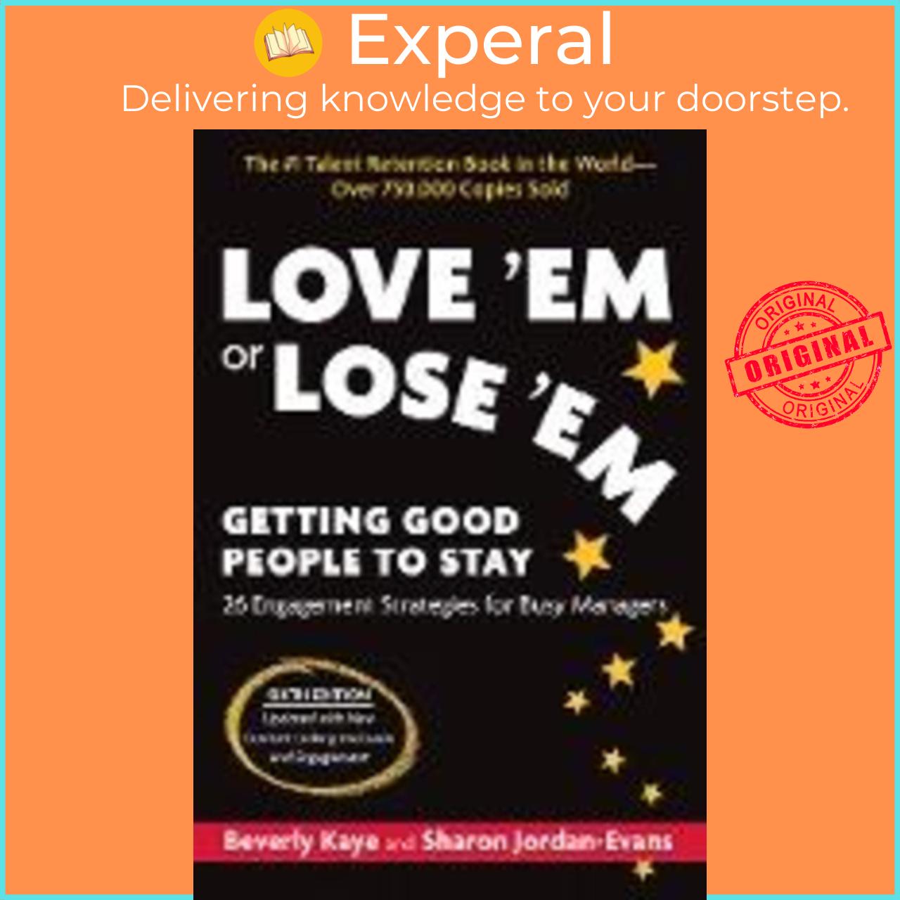 Sách - Love 'em or Lose 'em, Sixth Edition : Getting Good People to Stay by Beverly Kaye