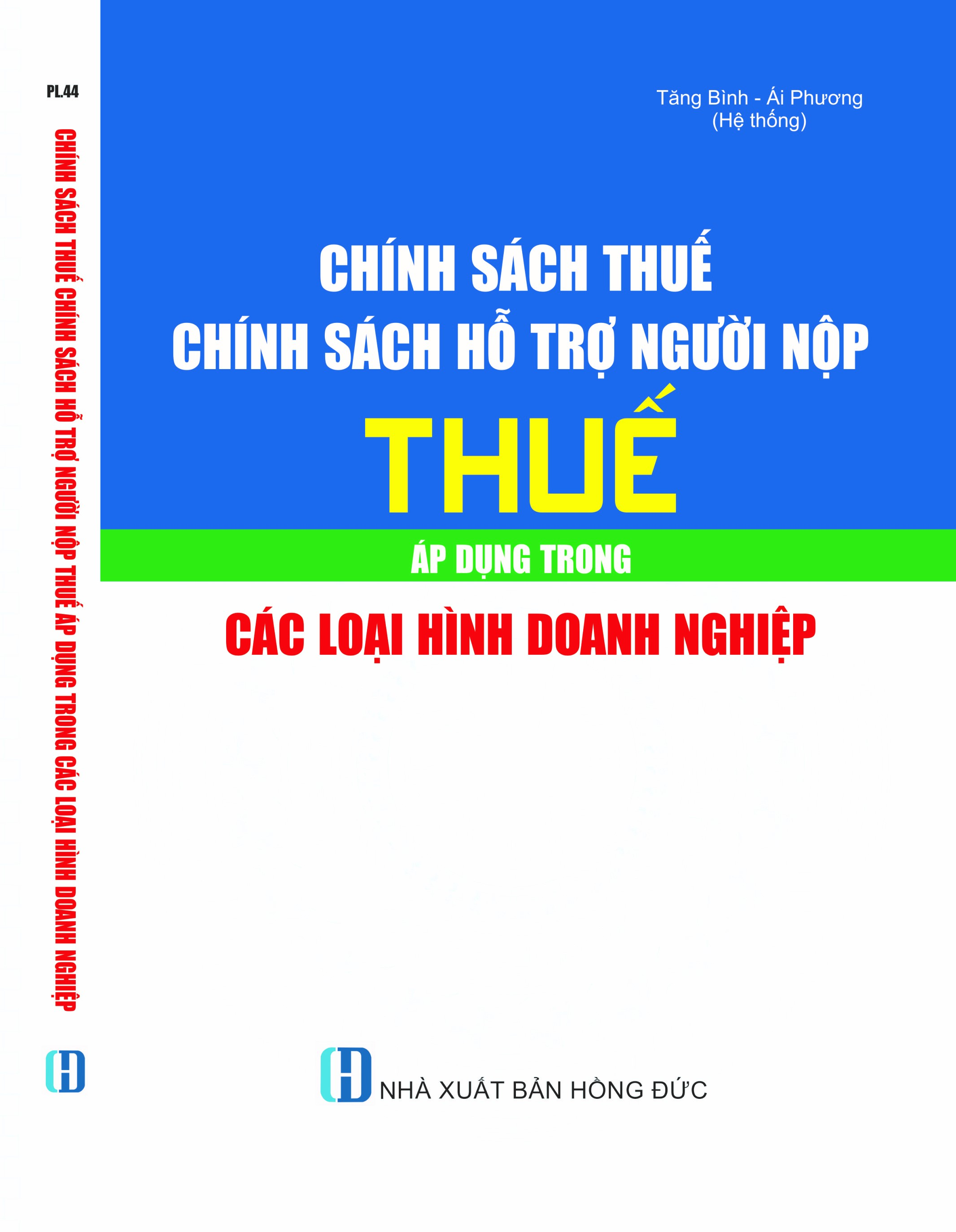 Chính Sách Thuế - Chính Sách Hỗ Trợ Người Nộp Thuế Áp Dụng Trong Các Loại Hình Doanh Nghiệp