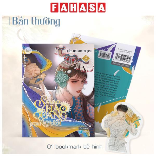 Sa Vào Ánh Hào Quang Của Người - Tập 2 - Tặng Kèm Bookmark Bế Hình Nhân Vật