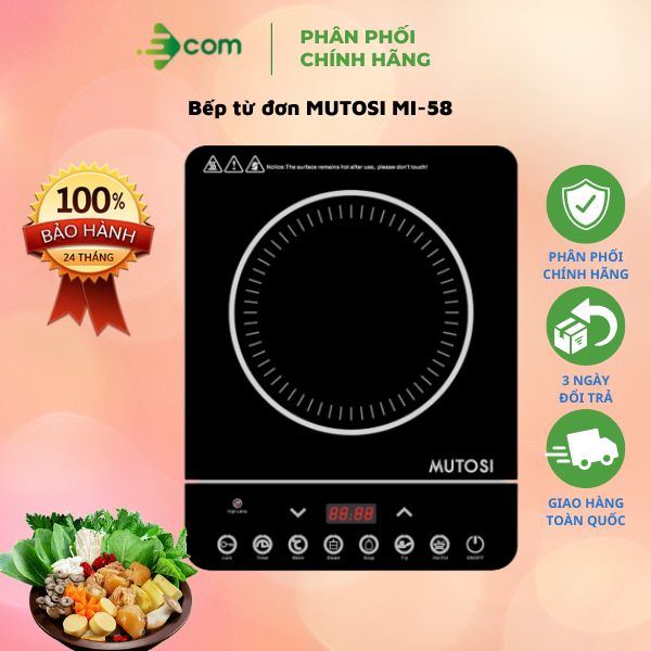 Bếp từ đơn MUTOSI MI-58 - Hàng chính hãng - tặng nồi lẩu