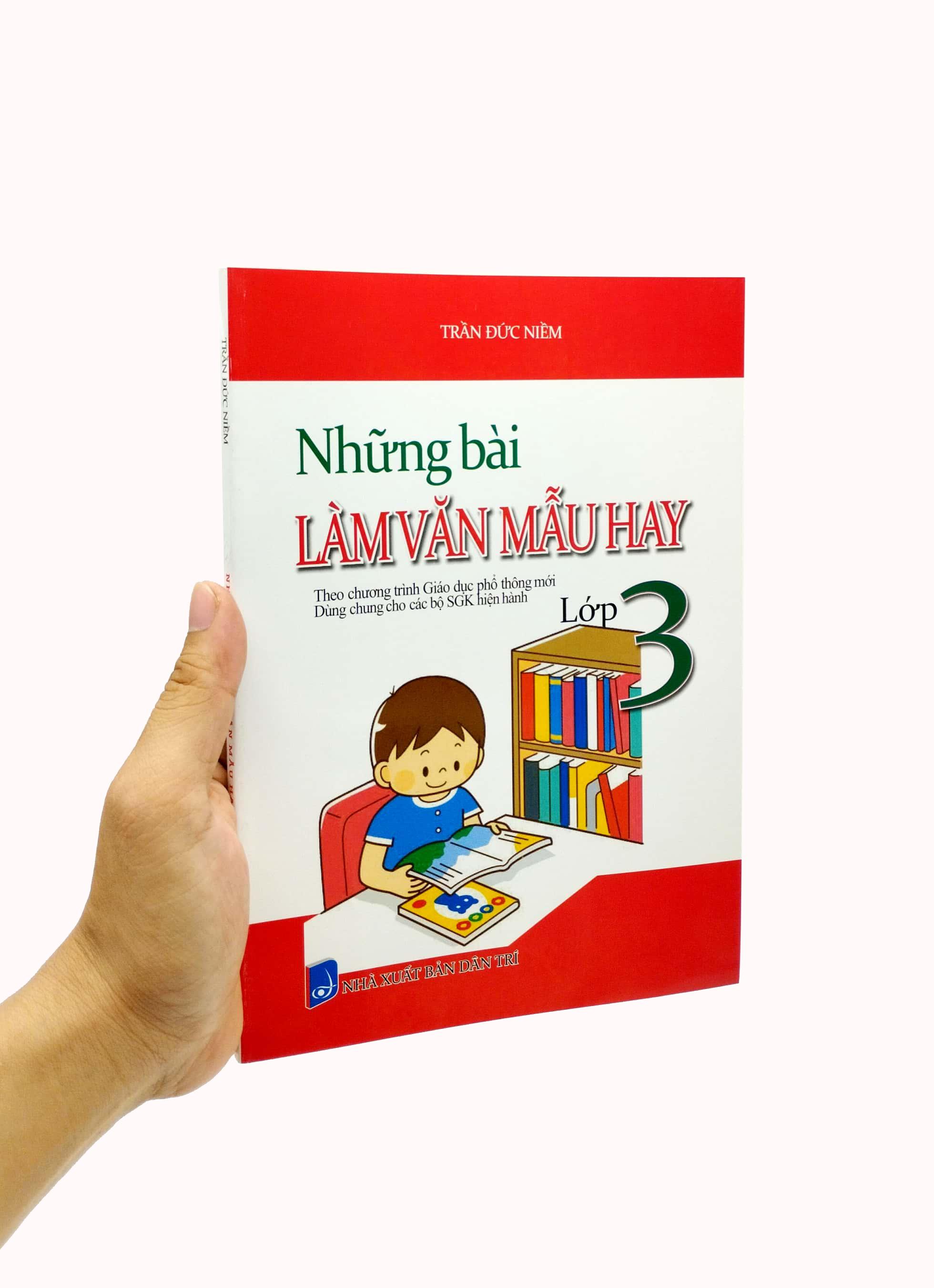 Những Bài Làm Văn Mẫu Hay Lớp 3 (Theo Chương Trình Giáo Dục Phổ Thông Mới) (Dùng Chung Cho Các Bộ SGK Hiện Hành)