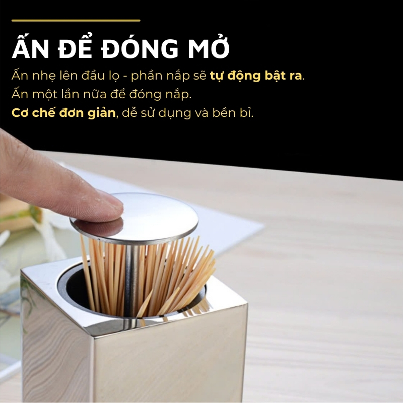 Lọ đựng tăm inox 304 DandiHome nắp bấm đóng mở hoàn toàn kín