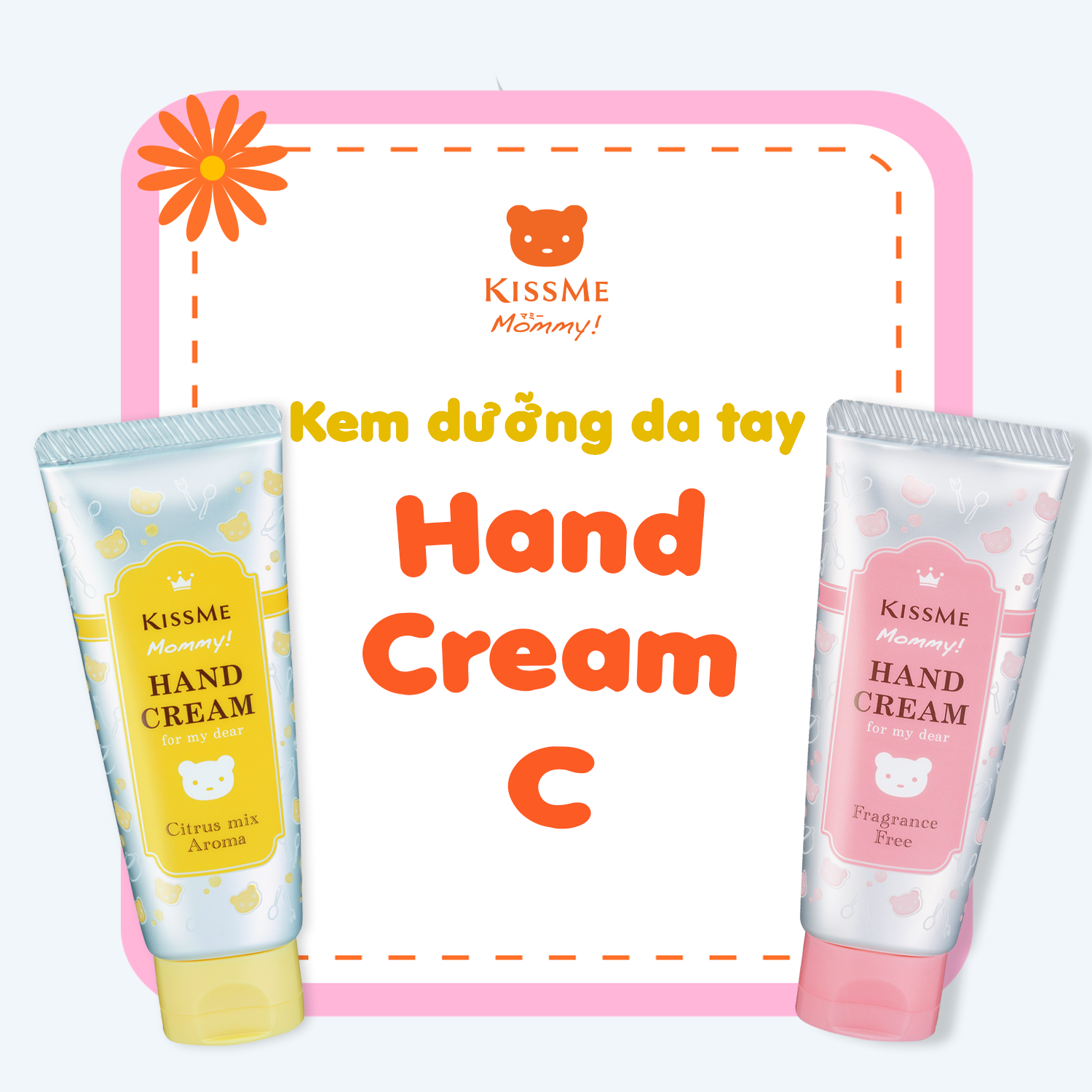 Kem Dưỡng Da Tay Cấp Ẩm Hương Cam Chanh Dành Cho Bé Từ 06 Tháng Tuổi Và Làn Da Nhạy Cảm Kissme Mommy Hand Cream C 60 G