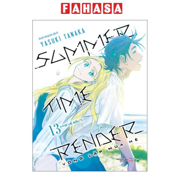 Sách - Summer Time Render - Vòng Lặp Mùa Hè - Tập 13 - "Tớ Về Rồi."