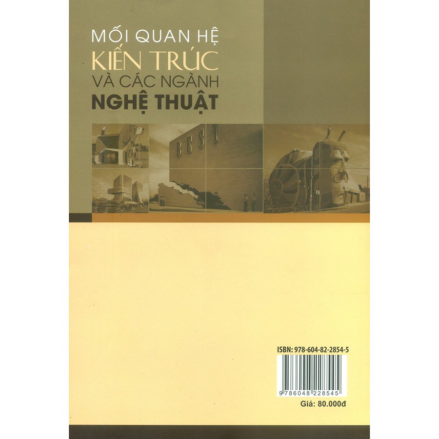 Mối Quan Hệ Kiến Trúc Và Các Ngành Nghệ Thuật