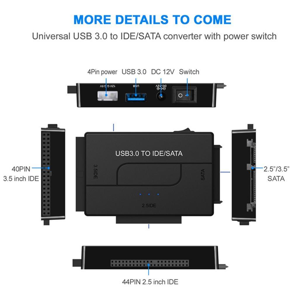 External SATA/IDE to USB 3.0 Adapter IDE SATA Adapter Compatible with USB 1.1/2.0 DC Power 12V Kit for 2.5"/3.5" Inch IDE and SATA HDD
