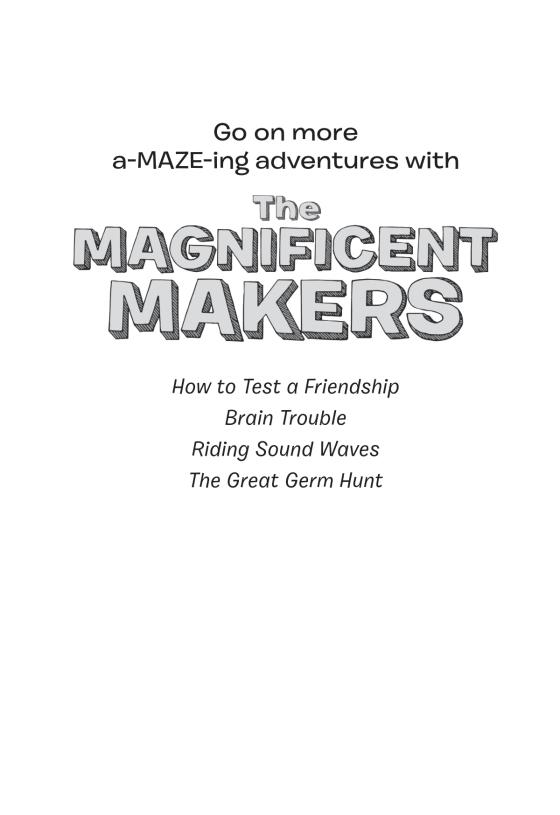 The Magnificent Makers #4: The Great Germ Hunt