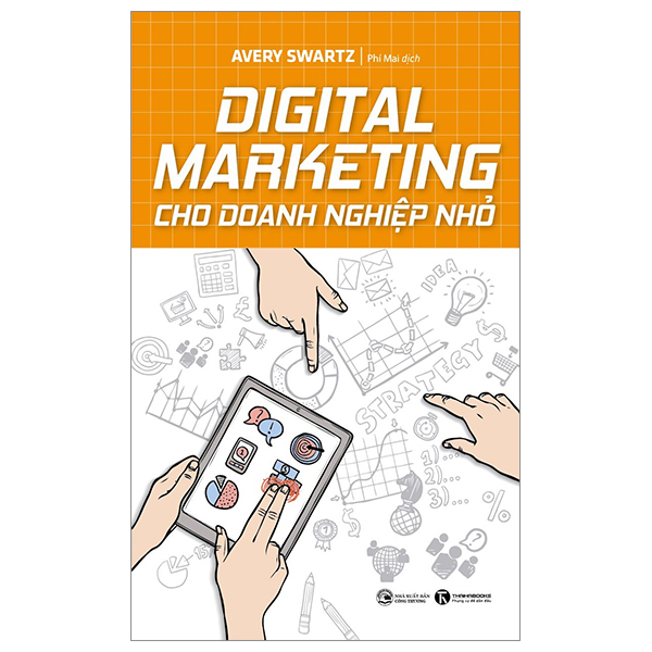 Digital marketing cho doanh nghiệp nhỏ - Avery Swartz