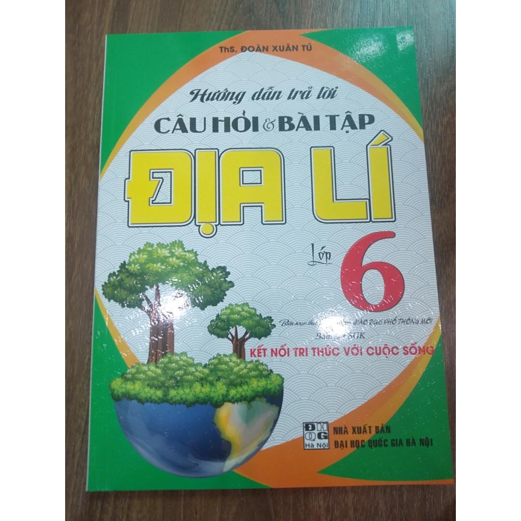 Sách - Hướng dẫn trả lời câu hỏi và bài tập địa lí lớp 6 - Kết nối tri thức với cuộc sống (2021)