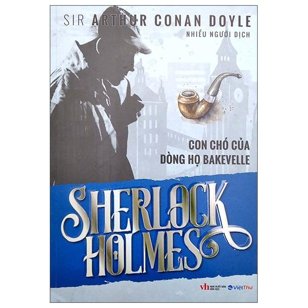 Sherlock Holmes - Con Chó Của Dòng Họ Bakevelle