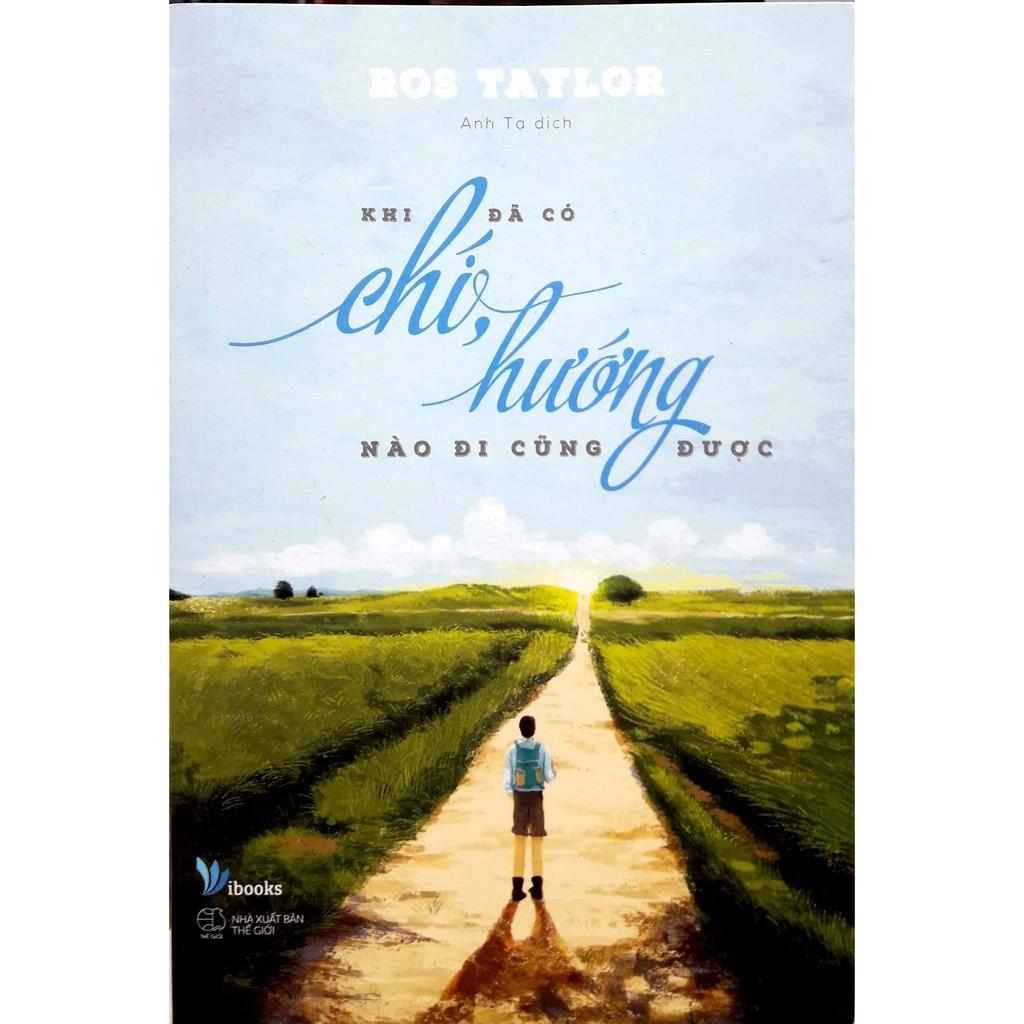 Sách  Khi Đã Có Chí, Hướng Nào Đi Cũng Được - Skybooks - BẢN QUYỀN