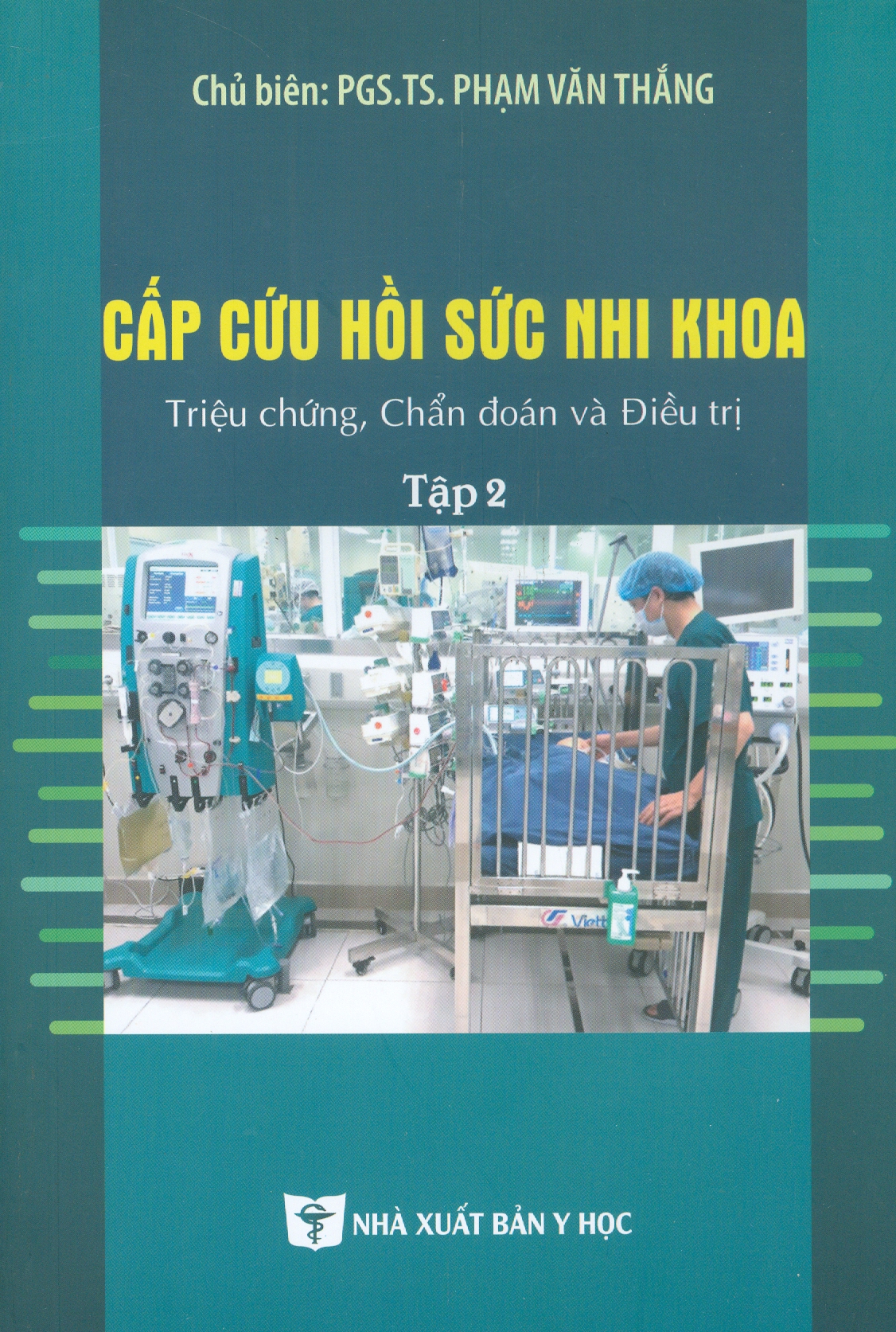 Combo CẤP CỨU HỒI SỨC NHI KHOA - Triệu Chứng, Chẩn Đoán Và Điều Trị (2 Tập)