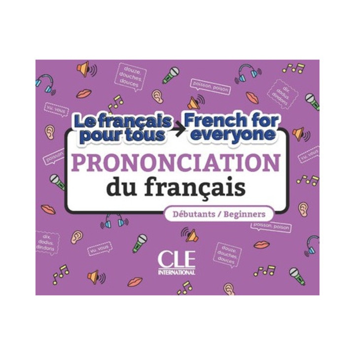 sách học tiếng Pháp-LA PRONONCIATION DU FRANCAIS/FRENCH FOR EVERYONE NIVEAU A1-A2