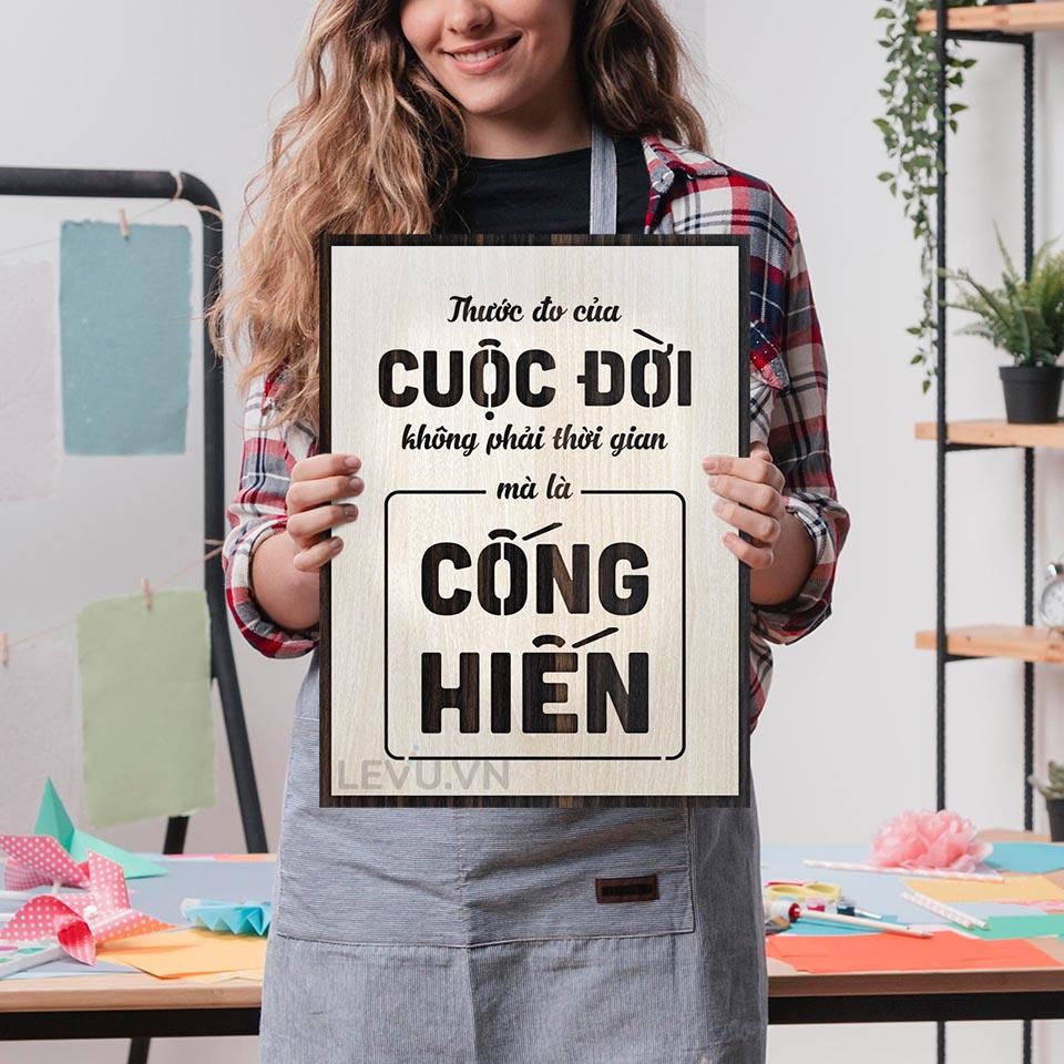 Tranh Status hay LEVU LV107 "Thước đo cuộc đời không phải thời gian mà là cống hiến"