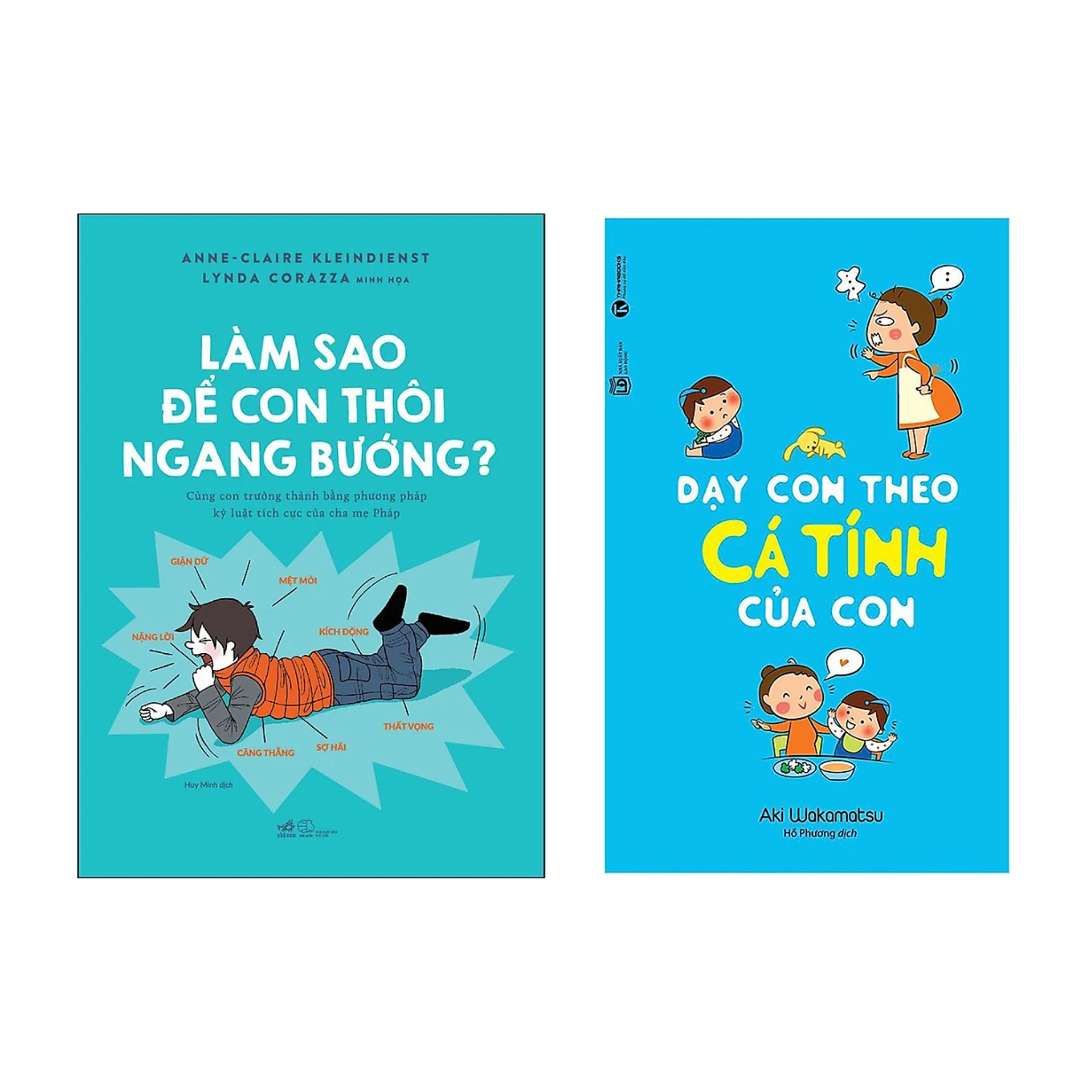 Combo 2 Cuốn Nuôi Dạy Trẻ Hiệu QUả: Làm Sao Để Con Thôi Ngang Bướng + Dạy Con Theo Cá Tính Của Con