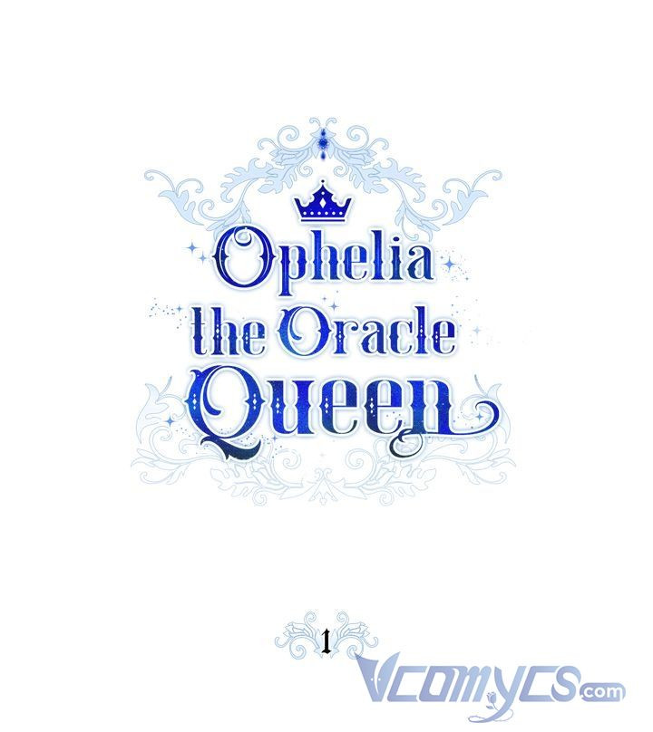 ophelia - nữ hoàng tiên tri chapter 1.5 16
