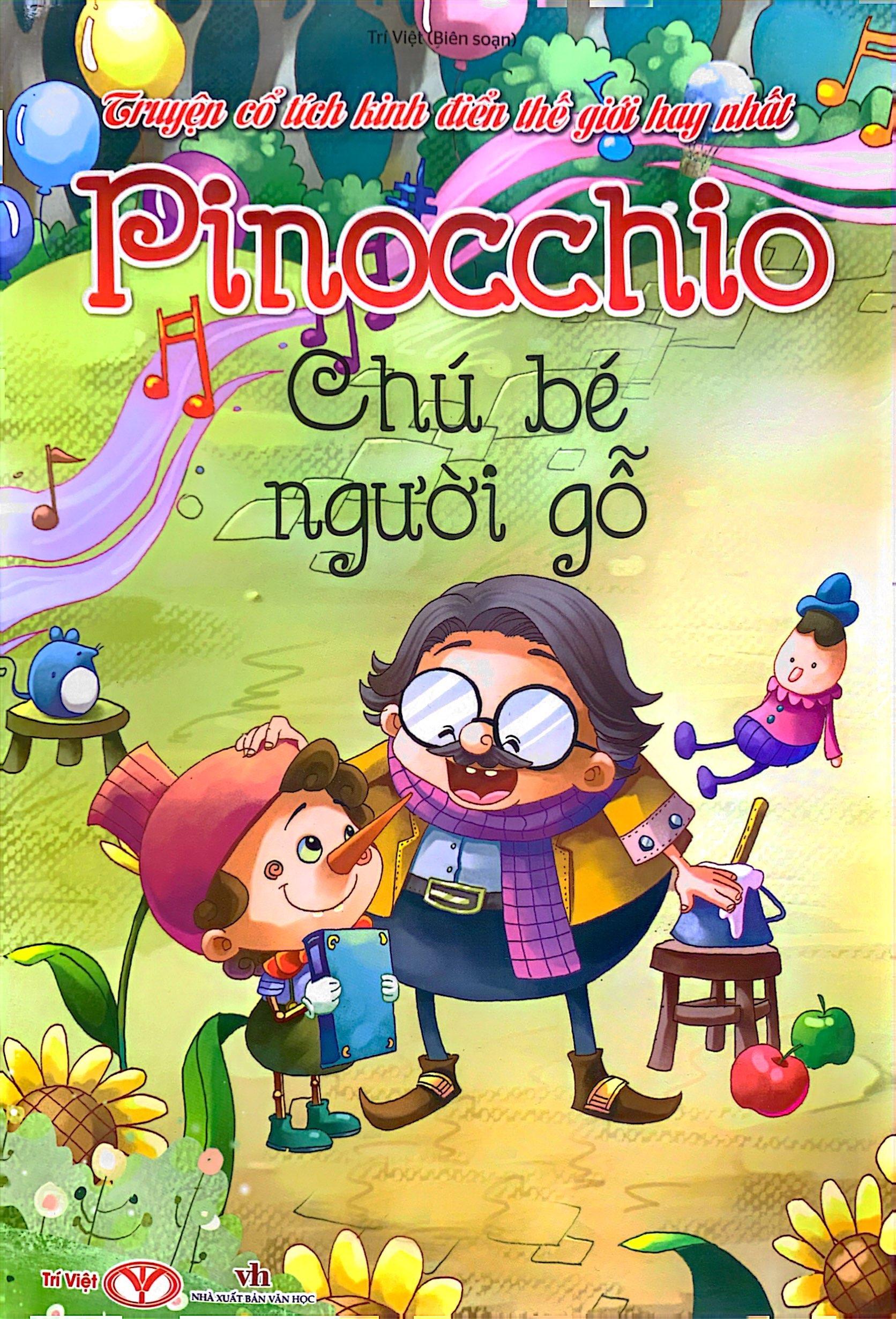 Truyện Cổ Tích Kinh Điển Thế Giới Hay Nhất - Pinocchio Chú Bé Người Gỗ