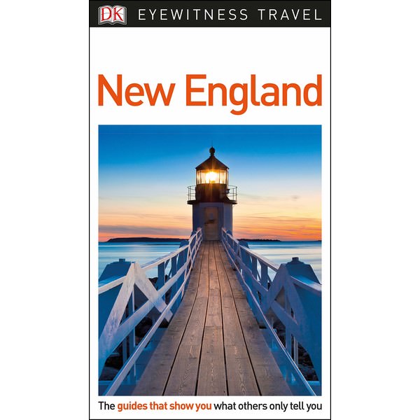 DK Eyewitness Travel Guide New England