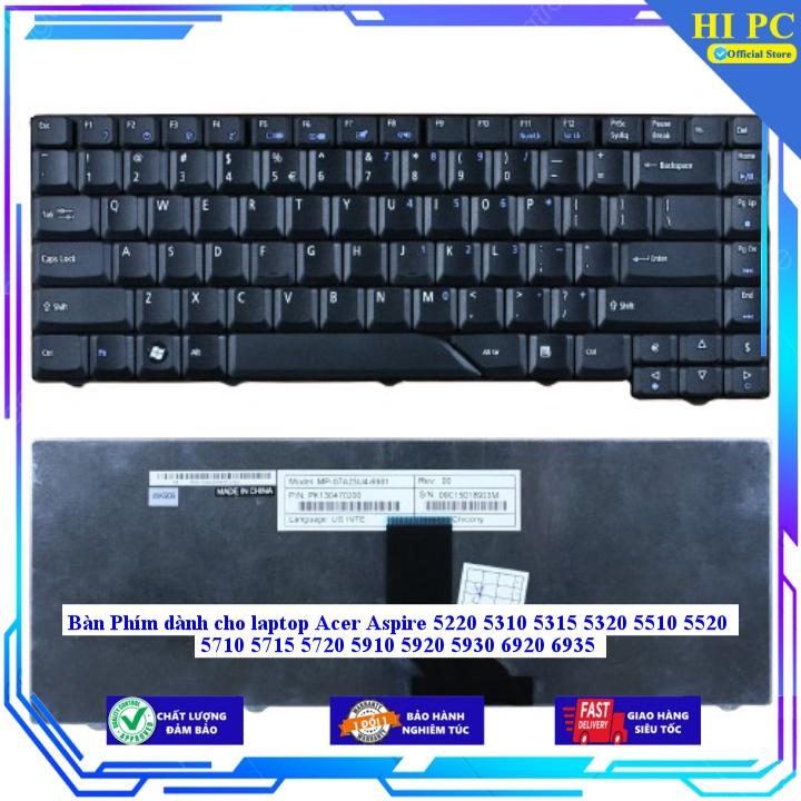 Bàn Phím dành cho laptop Acer Aspire 5220 5310 5315 5320 5510 5520 5710 5715 5720 5910 5920 5930 6920 6935 - Hàng Nhập Khẩu