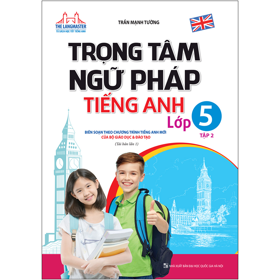 The Langmaster - Trọng Tâm Ngữ Pháp Tiếng Anh Lớp 5 Tập 2 (Tái Bản 1 - 2020)