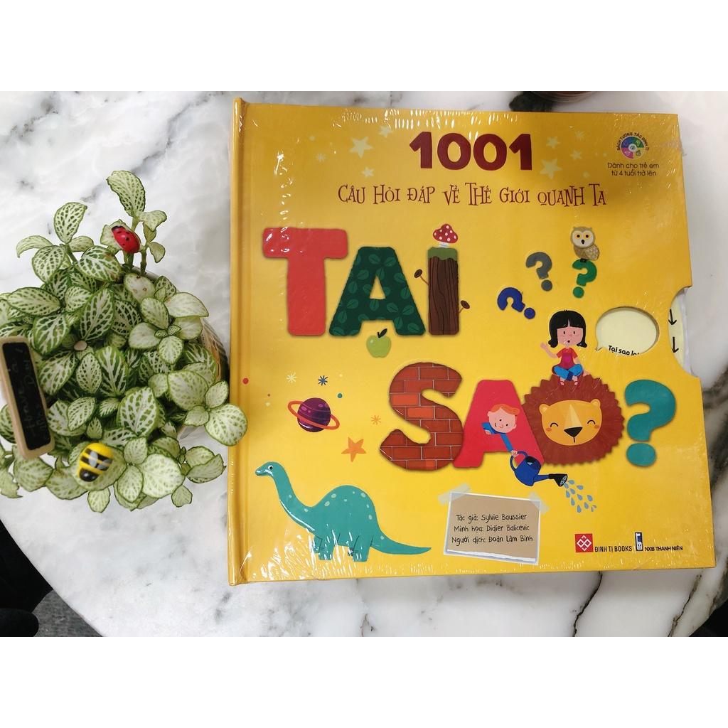 Sách 1001 câu hỏi đáp về thế giới quanh ta - Tại sao? Bí quyết trả lời câu hỏi cho trẻ ba mẹ nên biết