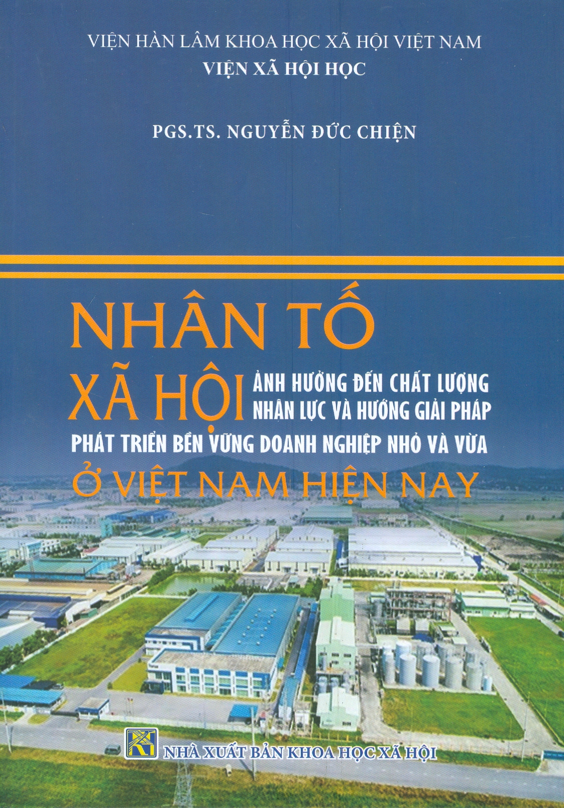 Nhân Tố Xã Hội Ảnh Hưởng Đến Chất Lượng Nhân Lực Và Hướng Giải Pháp Phát Triển Bền Vững Doanh Nghiệp Nhỏ Và Vừa Ở Việt Nam Hiện Nay