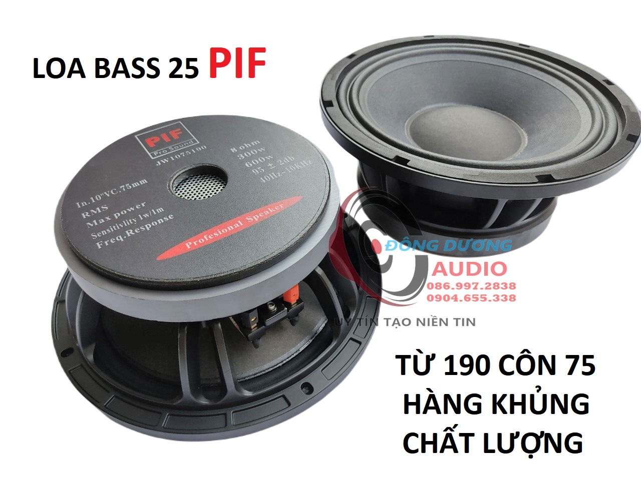 LOA 25 PIF TỪ 190 CÔN 75 HÀNG KHỦNG - SIÊU MẠNH SIÊU LỰC - LOA BASS 25 - CỦ LOA RỜI - HÀNG NHẬP KHẨU