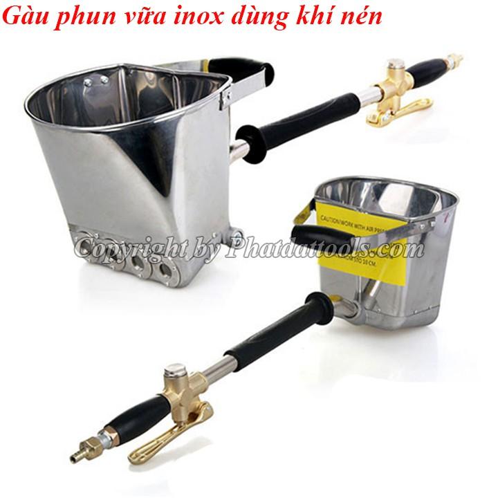 Gàu phun vữa dùng khí nén trát tường cực nhanh-Chất liệu inox bền đẹp